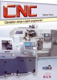CNC obráběcí stroje a jejich programování CNC obráběcí stroje a jejich programování