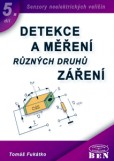 Detekce a měření různých druhů záření Detekce a měření různých druhů záření