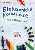 Elektronické konstrukce pro začátečníky Elektronické konstrukce pro začátečníky