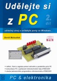 Udělejte si z PC... 2. díl Udělejte si z PC... 2. díl