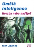 Umělá inteligence hrozba nebo naděje? Umělá inteligence hrozba nebo naděje?