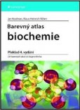 Barevný atlas biochemie Barevný atlas biochemie