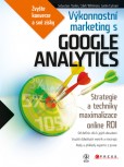 Výkonnostní marketing s Google Analytics Výkonnostní marketing s Google Analytics