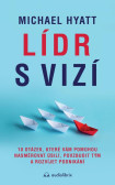 Lídr s vizí Lídr s vizí