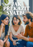 Jak překazit svatbu Jak překazit svatbu