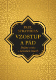 Vzostup a pád Vzostup a pád