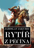 Rytíř z Pěčína Rytíř z Pěčína