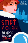 Záhadné zločiny Adiny Alsterovej - Smrť v očiach Záhadné zločiny Adiny Alsterovej - Smrť v očiach