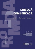 Krizová komunikace Krizová komunikace