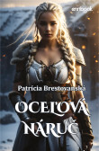 Oceľová náruč Oceľová náruč