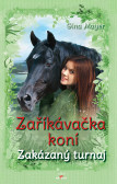 Zaříkávačka koní Zakázaný turnaj Zaříkávačka koní Zakázaný turnaj