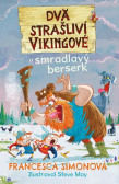 Dva strašliví vikingové a smradlavý berserk Dva strašliví vikingové a smradlavý berserk