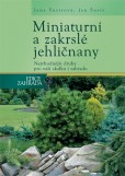 Miniaturní a zakrslé jehličnany Miniaturní a zakrslé jehličnany