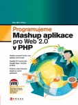 Programujeme Mashup aplikace Programujeme Mashup aplikace
