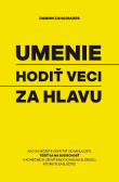 Umenie hodiť veci za hlavu Umenie hodiť veci za hlavu