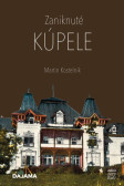 Zaniknuté kúpele Zaniknuté kúpele