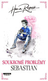 Soukromé problémy: Sebastian Soukromé problémy: Sebastian