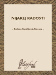 Nijakej radosti Nijakej radosti