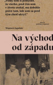 Na východ od západu Na východ od západu