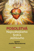 Posolstvá Najsvätejšieho Srdca Ježišovho Posolstvá Najsvätejšieho Srdca Ježišovho