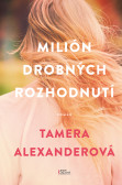 Milión drobných rozhodnutí Milión drobných rozhodnutí