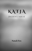 Katja - Zrodení z mágie Katja - Zrodení z mágie