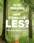 Jak funguje les? Jak funguje les?