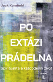 Po extázi prádelna - Spiritualita a každodenní život