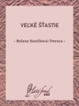 Veľké šťastie Veľké šťastie