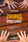 Zhubný špiritizmus Zhubný špiritizmus