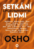 Setkání s pozoruhodnými lidmi Setkání s pozoruhodnými lidmi