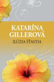 Ilúzia šťastia Ilúzia šťastia