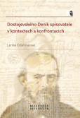 Dostojevského Deník spisovatele v kontextech a konfrontacích Dostojevského Deník spisovatele v kontextech a konfrontacích