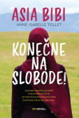 Asia Bibi: Konečne na slobode! Asia Bibi: Konečne na slobode!