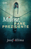Milost, pane prezidente Milost, pane prezidente