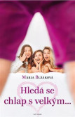 Hledá se chlap s velkým... Hledá se chlap s velkým...