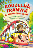 Kouzelná tramvaj a neposedný Kuba Kouzelná tramvaj a neposedný Kuba