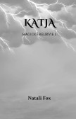 Katja - Magické relikvie I. Katja - Magické relikvie I.
