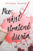 Ako nájsť stratené dievča Ako nájsť stratené dievča