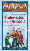 Královražda na Křivoklátě Královražda na Křivoklátě