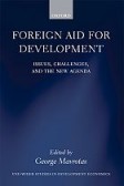 Foreign Aid for Development Foreign Aid for Development