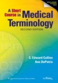 Short Course in Medical Terminology 2/e