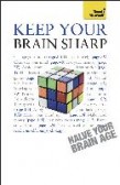 Keep Your Brain Sharp Keep Your Brain Sharp