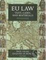 EU Law: Text, Cases, and Materials/Blackstones EU Treaties and Legislation 2012-2013