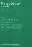 Primary Surgery Vol 2 - Trauma Primary Surgery Vol 2 - Trauma