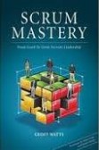 Scrum Mastery Scrum Mastery