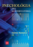 Psychológia pre konzervatóriá Psychológia pre konzervatóriá