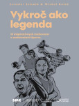 Vykroč ako legenda Vykroč ako legenda