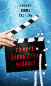 Co když žádné zítra nebude? Co když žádné zítra nebude?