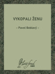 Vykopali ženu Vykopali ženu